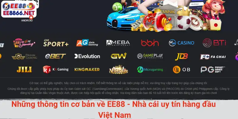 Những thông tin cơ bản về EE88 - Nhà cái uy tín hàng đầu Việt Nam