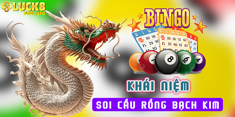 Khái niệm soi cầu rồng bạch kim