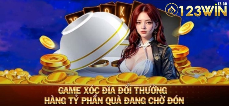 Những mẹo chơi game Xóc đĩa đổi thưởng 123WIN siêu đỉnh